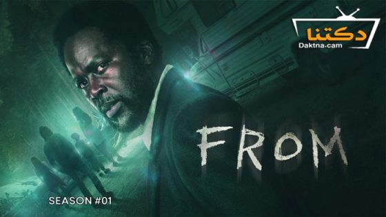 مسلسل From الموسم 1 الحلقة 7 مترجم